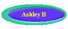 AshleyBButton.gif (2059 bytes)