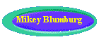 MikeyButton.gif (2108 bytes)
